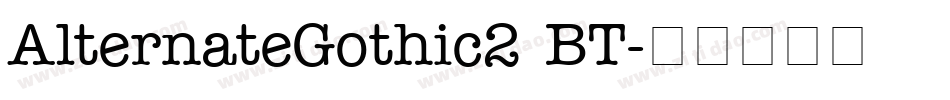 AlternateGothic2 BT字体转换